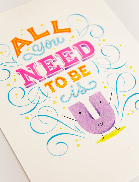 All You Need to Be is U Riso Print