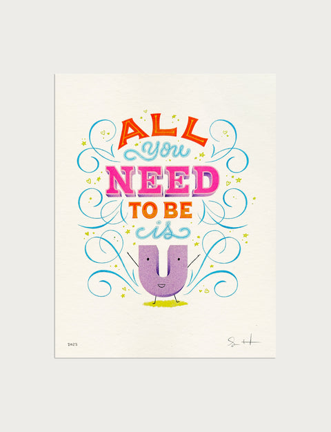 All You Need to Be is U Riso Print
